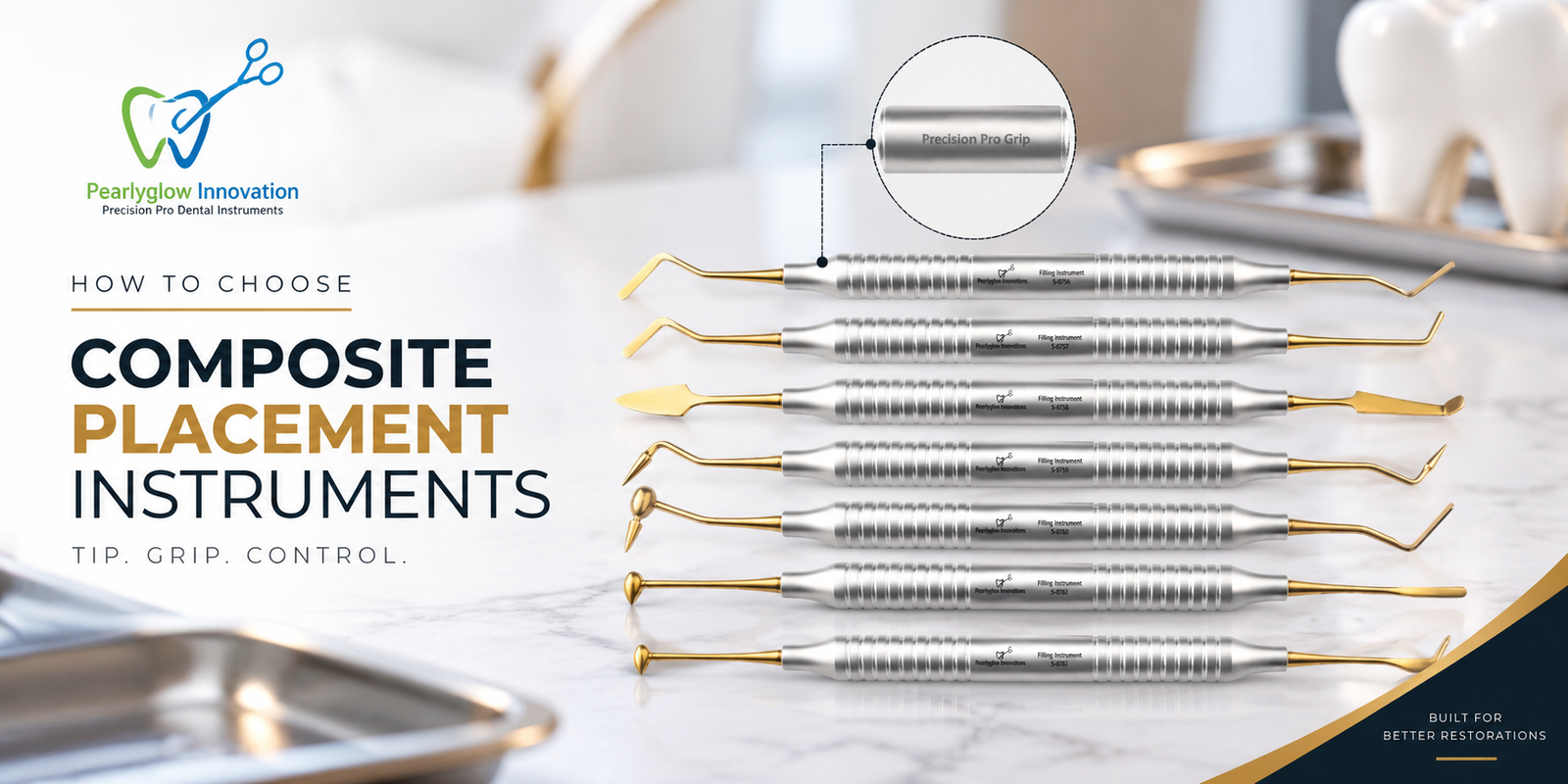 How to Choose Composite Placement Instruments: A Composite and Restorative Instruments Checklist
