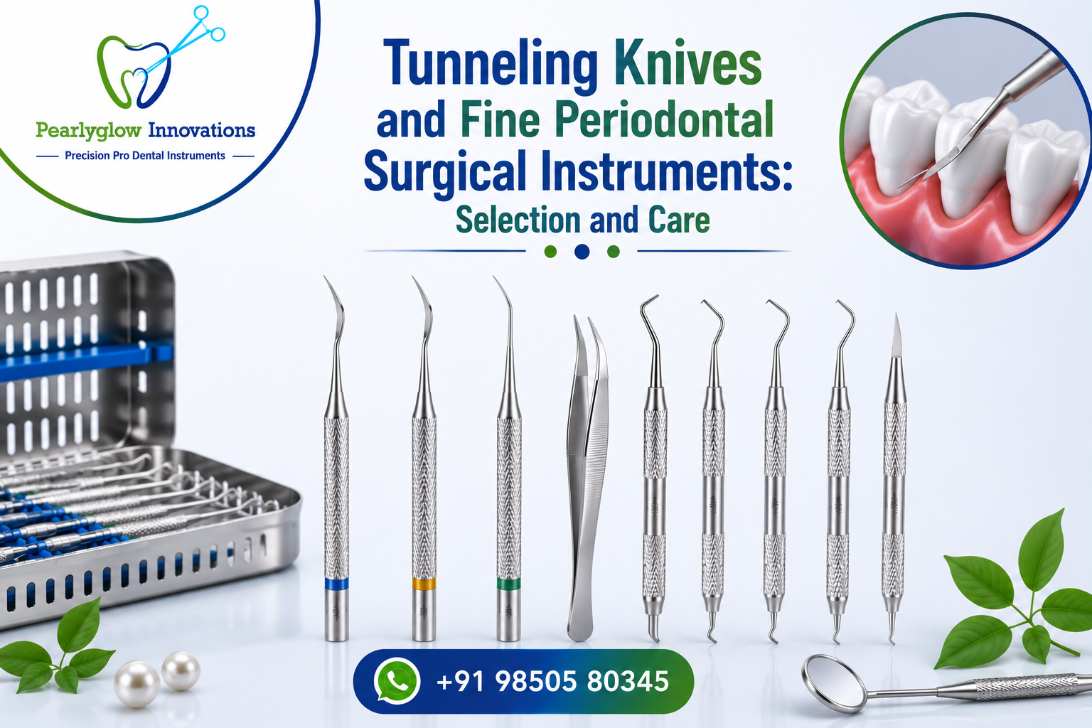 Tunneling Knives and Fine Periodontal Surgical Instruments: Selection and Care
